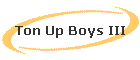 Ton Up Boys III