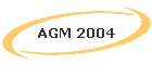 AGM 2004