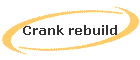Crank rebuild