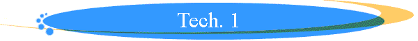 Tech. 1